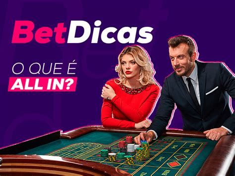 all in bet,Tudo sobre a estratégia do All